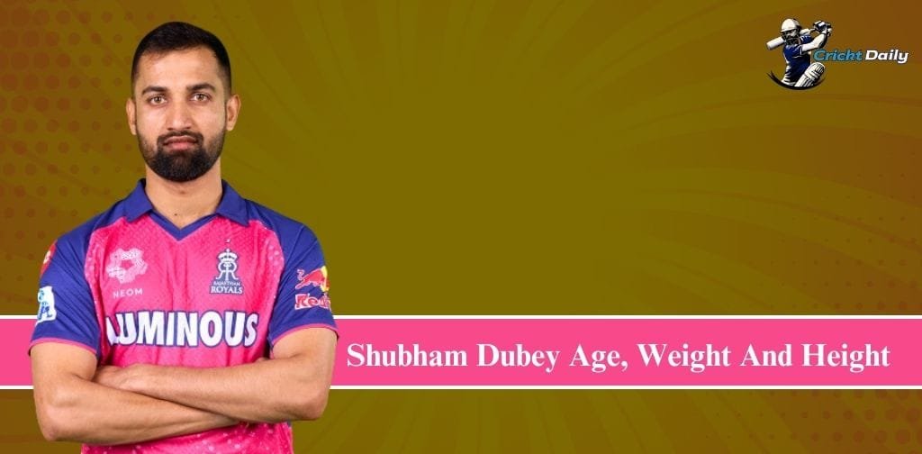 Shubham Dubey Age, Weight And Height